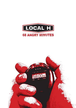 Постер: Local H: 68 Angry Minutes