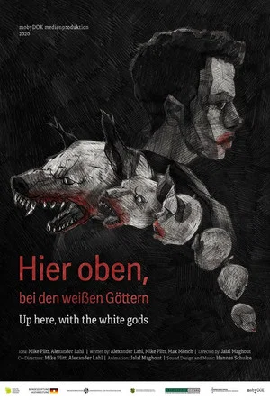 Постер: Up Here, With the White Gods