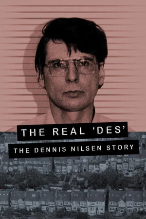 Постер: The Real Des: The Dennis Nilsen Story