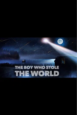 Постер: The Boy Who Stole the World