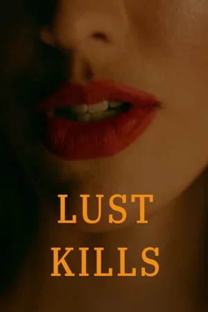 Постер: Lust Kills