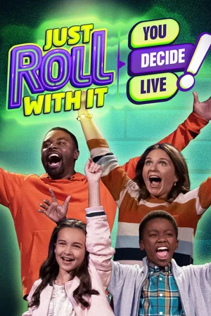 Постер: Just Roll With It: You Decide Live!