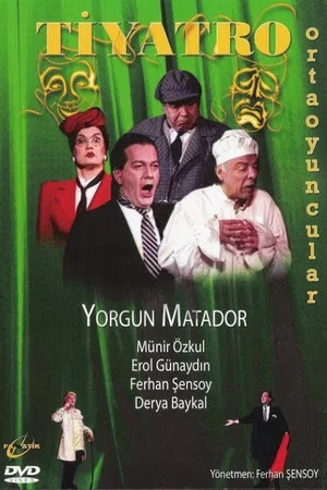 Постер: Yorgun Matador