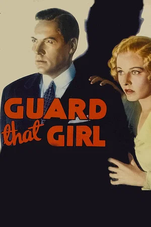Постер: Guard That Girl