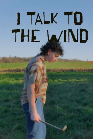Постер: I Talk to the Wind