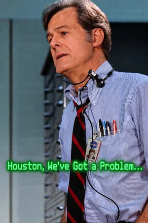 Постер: Houston, We've Got a Problem