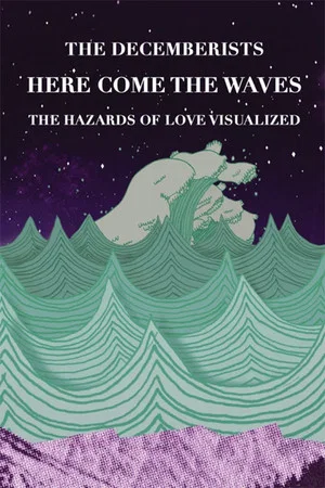 Постер: Here Come The Waves: The Hazards of Love Visualized