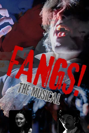 Постер: FANGS! The Musical