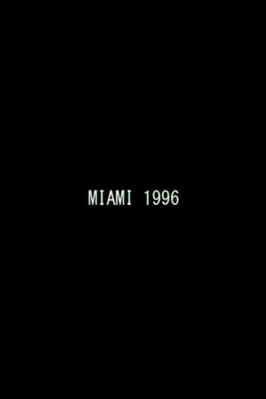 Постер: Miami 1996