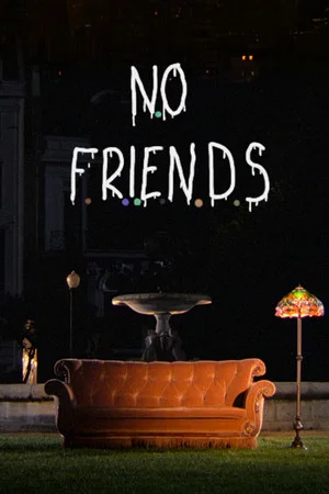 Постер: No Friends