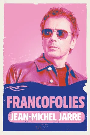 Постер: Jean-Michel Jarre : Francofolies de La Rochelle