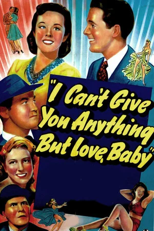 Постер: I Can't Give You Anything But Love, Baby