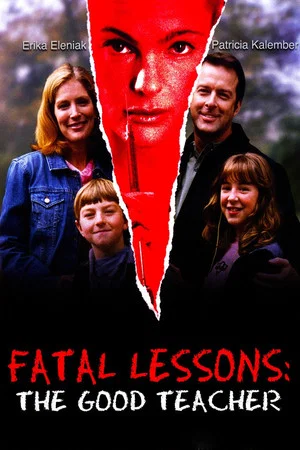 Постер: Fatal Lessons: The Good Teacher