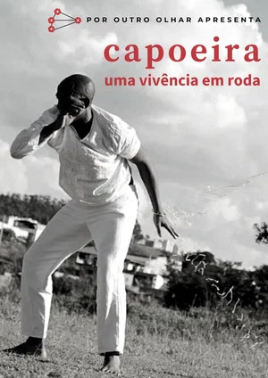 Постер: Capoeira: uma vivência em roda