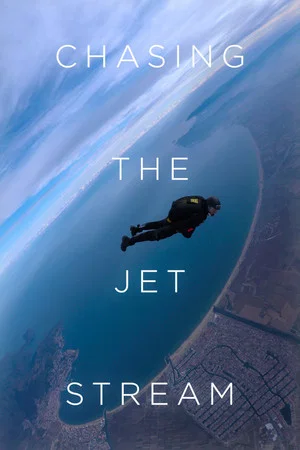 Постер: Chasing the Jet Stream