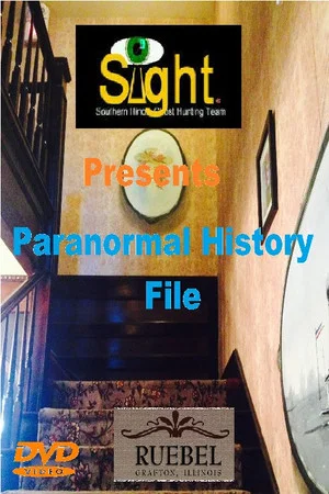 Постер: Paranormal History Files 'Ruebel Hotel'