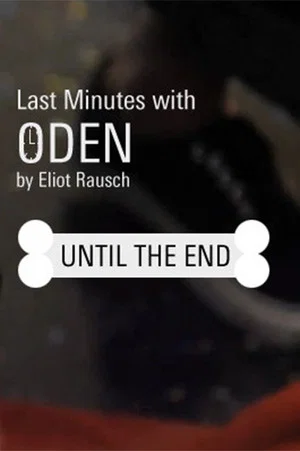 Постер: Last Minutes with ODEN