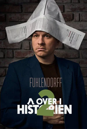Постер: Christian Fuhlendorff: Går over i Historien - Del 2