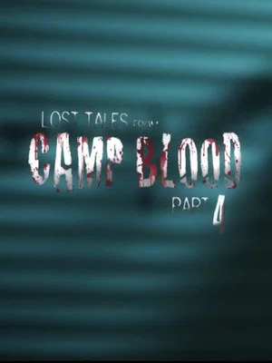Постер: Lost Tales from Camp Blood - Part 4