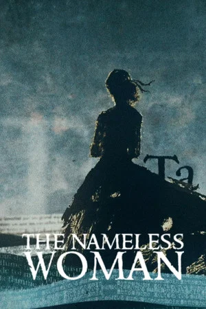 Постер: The Nameless Woman: The Story of Jeanne & Baudelaire