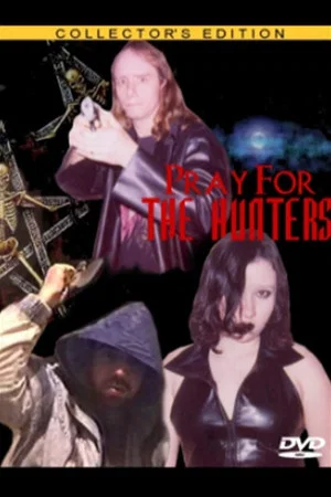 Постер: Pray for the Hunters