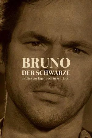 Постер: Bruno the Black - One Day a Hunter Blew His Horn