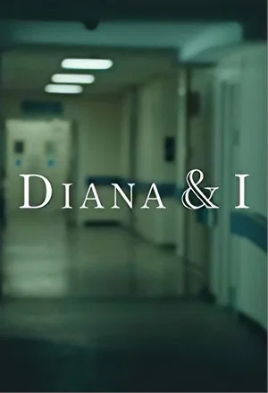 Постер: Diana and I