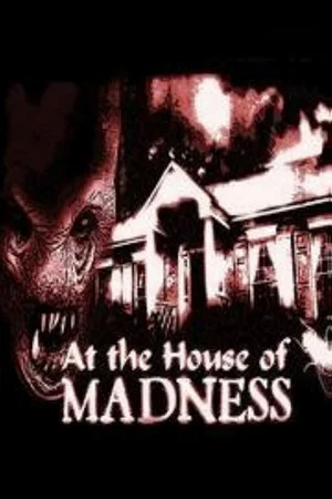 Постер: At the House of Madness