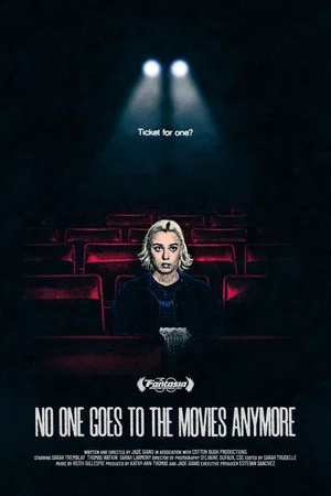Постер: No One Goes to the Movies Anymore