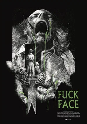 Постер: FUCK FACE