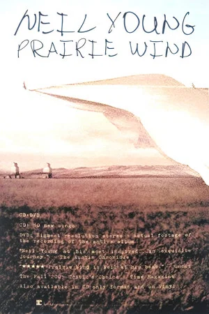 Постер: Neil Young: Prairie Wind