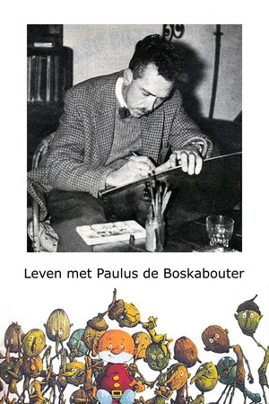Постер: Leven met Paulus de Boskabouter
