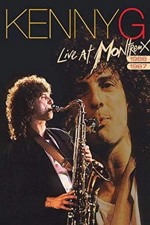 Постер: Kenny G - Live at Montreux