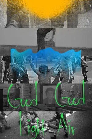 Постер: Good Light, Good Air