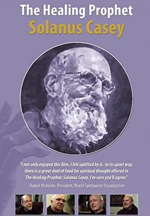 Постер: The Healing Prophet: Solanus Casey
