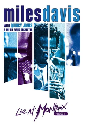 Постер: Miles Davis with Quincy Jones and the Gil Evans Orchestra Live at Montreux 1991