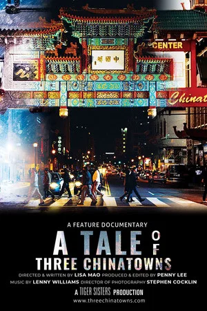 Постер: A Tale of Three Chinatowns