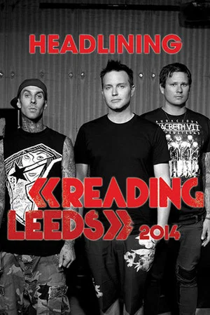 Постер: blink-182: Live at Reading Festival
