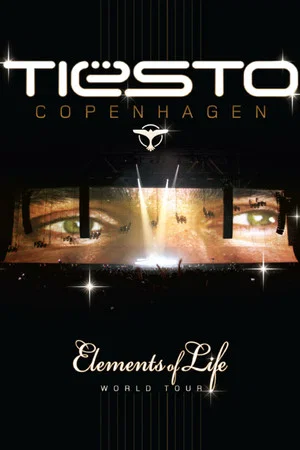 Постер: The Sound of Tiësto - Elements of Life World Tour