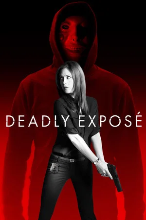 Постер: Deadly Exposé