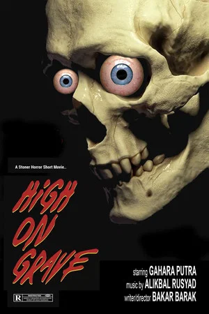 Постер: HIGH ON GRAVE