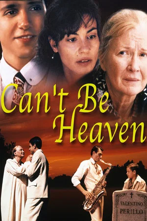 Постер: Can't Be Heaven