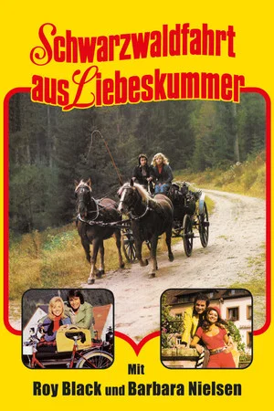 Постер: Schwarzwaldfahrt aus Liebeskummer