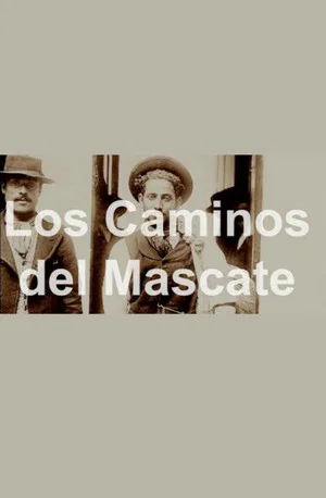 Постер: Los Caminos del Mascate