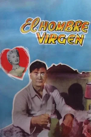 Постер: El hombre virgen