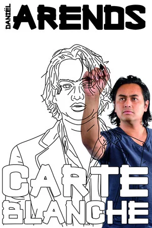 Постер: Daniël Arends: Carte Blanche