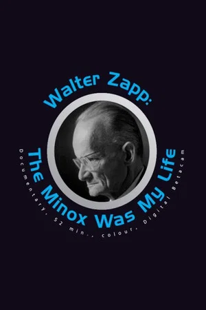 Постер: Walter Zapp: Minox is my Life