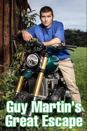 Постер: Guy Martin's Great Escape