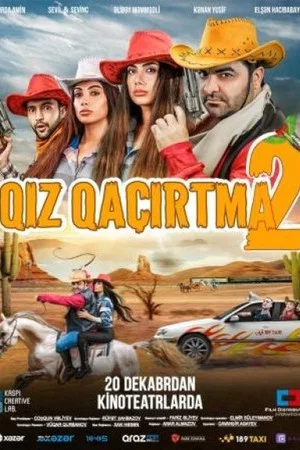 Постер: Qız qaçırtma 2