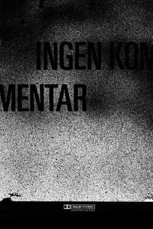 Постер: Ingen kommentar